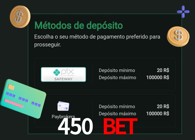O cassino 450 bet oferece uma grande variedade de métodos de pagamento